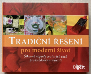 Kolektiv autorů - Tradiční řešení pro moderní život