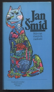 Šmíd, Jan - Návrat čistých radostí
