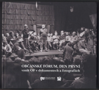Koutská, Ivana; Ripka, Vojtěch; Žáček, Pavel (eds.) - Občanské fórum, den první  ( plus  2 DVD)
