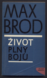 Brod, Max - Život plný bojů