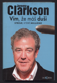 Clarkson, Jeremy - Vím, že máš duši