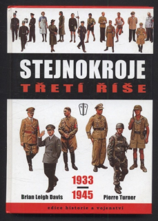 Davis, Brian Leigh; Turner, Pierre - Stejnokroje třetí říše