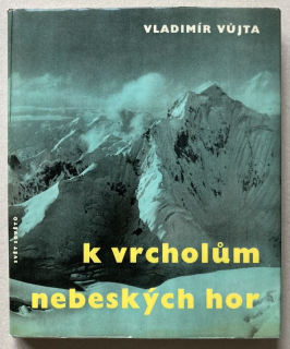 Vůjta, Vladimír - K vrcholům nebeských hor