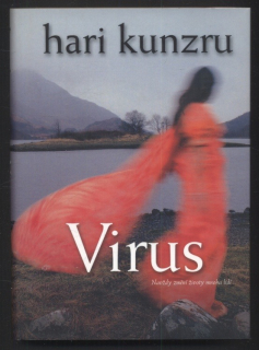 Kunzru, Hari - Virus