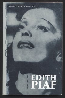 Berteautová, Simone - Edith Piaf