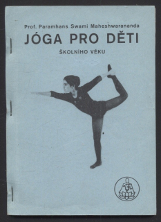 Maheshwaranada, Paramhans Swami - Jóga pro děti školního věku II. díl