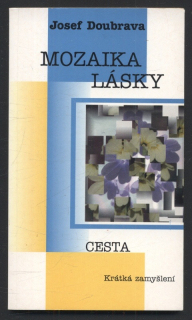 Doubrava, Josef - Mozaika lásky