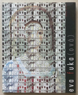 Fuka(ová), Eva - Tváře času / The faces of time