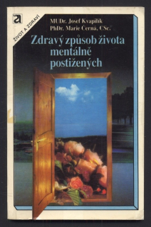 Kvapilík, Josef; Černá, Marie - Zdravý způsob života mentálně postižených
