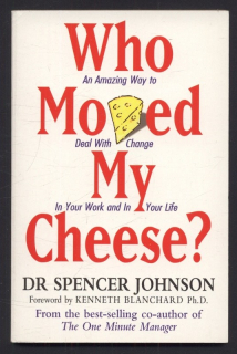 Johnson, Spencer - Who Moved My Cheese? (v angličtině)