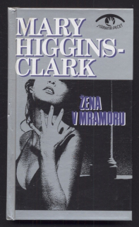 Higgins Clark, Mary - Žena v mramoru