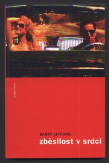 Gifford, Barry - Zběsilost v srdci