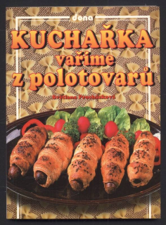Procházková, Světlana - Vaříme z polotovarů