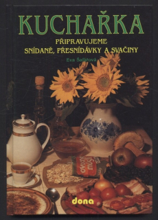 Šafářová, Eva - Kuchařka 3 - Připravujeme snídaně, přesnídávky a svačiny
