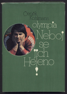 Kohlmann, Čeněk - Neboj se jich Heleno!
