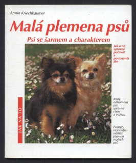 Kriechbaumer, Armin - Malá plemena psů