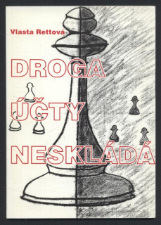 Rettová, Vlasta - Droga účty neskládá