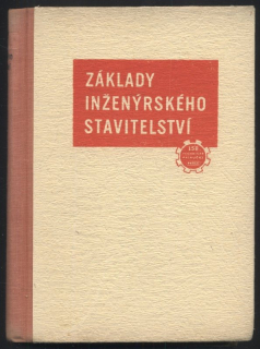 Růžička, C. J. a kol. - Základy inženýrského stavitelství I a II (2 svazky)