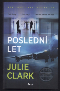 Clark, Julie - Poslední let