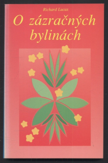 Lucas, Richard - O zázračných bylinách