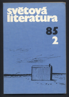Světová literatura 1985/02 (30. ročník)