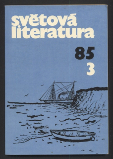 Světová literatura 1985/03 (30. ročník)