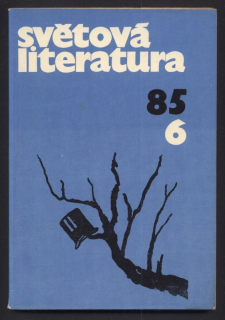 Světová literatura 1985/06 (30. ročník)