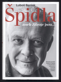 Beniak, Luboš - Špidla aneb Zdroje jsou...