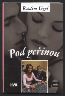 Uzel, Radim - Pod peřinou