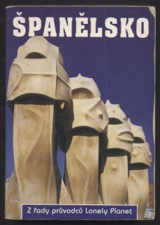 Simonis, Damien; Adams, Fiona; Forsyth, Susan a kol. - Španělsko (z řady průvodců Lonely Planet)