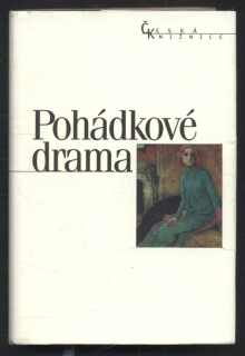 Zeyer, Julius; Karás, Jiří; Kvapil, Jaroslav; Jirásek, Alois; Tureček, Dalibor - Pohádkové drama