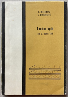 Mistríková, A.; Dvořáčková, L. - Technologie pro 2. ročník SOU