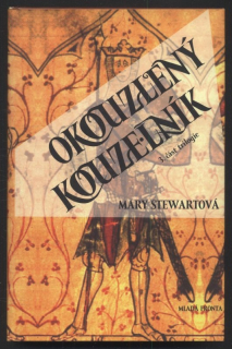 Stewartová, Mary - Okouzlený kouzelník - 3. část trilogie