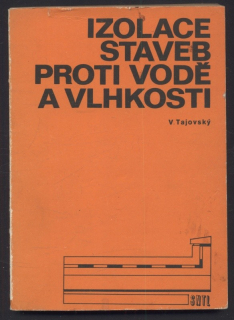Tajovský, Václav - Izolace staveb proti vodě a vlhkosti