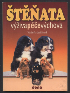 Jestřábová, Vladimíra - Štěňata - výživa, péče, výchova