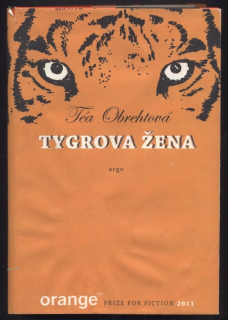 Obrehtová, Téa - Tygrova žena