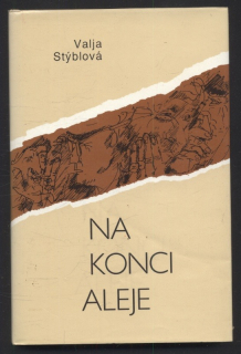 Stýblová, Valja - Na konci aleje