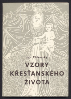 Chlumský, Jan - Vzory křesťanského života