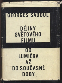 Sadoul, Georges - Dějiny světového filmu od Lumi a #232;ra až do současné doby
