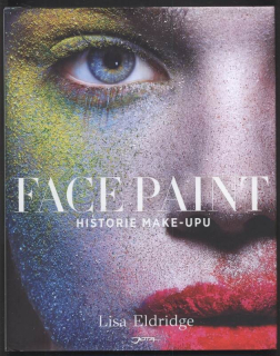 Eldridge, Lisa - Face Paint : Historie make-upu