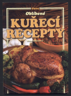 Doležalová, Alena - Kuřecí recepty