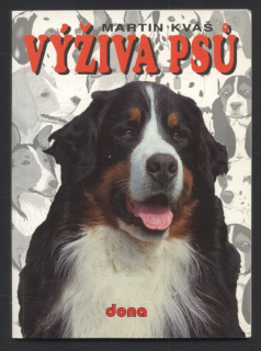 Kváš, Martin - Výživa psů
