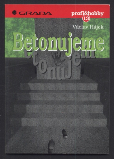Hájek, Václav - Betonujeme