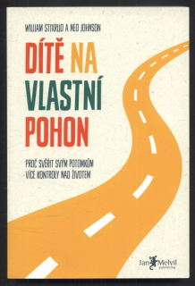 Stixrud, William; Johnson, Ned - Dítě na vlastní pohon