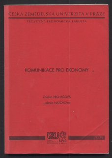 Pecháčková, Zdeňka; Natovová, Ludmila - Komunikace pro ekonomy