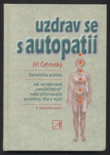 Čehovský, Jiří - Uzdrav se s autopatií
