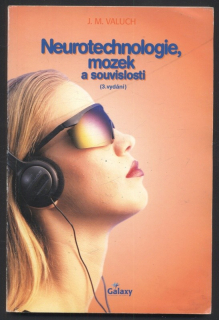 Valuch, J. M. - Neurotechnologie, mozek a souvislosti