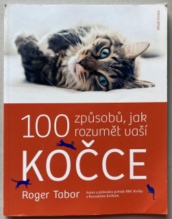 Tabor, Roger - 100 způsobů, jak rozumět vaší kočce