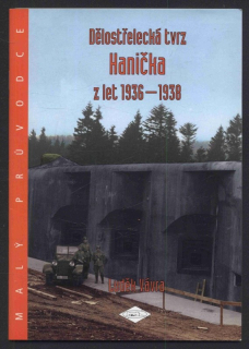 Vávra, Luděk - Dělostřelecká tvrz Hanička z let 1936-1938