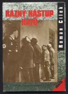 Cílek, Roman - Rázný nástup katů